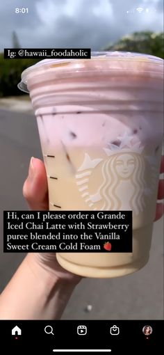 someone is holding up a starbucks drink with ice cream in it and the caption reads, hi, can i please order a grande iced cha latte with strawberry