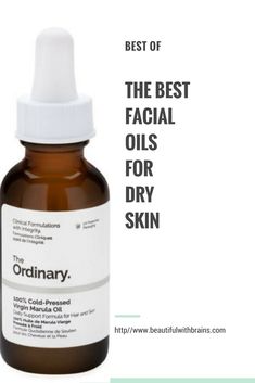 The best facial oils to nourish dry skin, get rid of flakiness and soothe irritations. #dryskin #bestof #skincare Oils For Dry Skin, Facial Regimen, Dry Skin Routine, Facial Oils, Dry Skin Care Routine, Skin Care Routine For 20s, Dry Skin On Face, Oil For Dry Skin