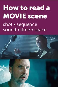 a movie scene with the words how to read a movie scene and an image of a man