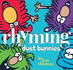 the book cover for rhyming dust bunnies by ryan thomas, with an image of