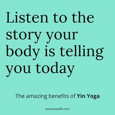 the words listen to the story your body is telling you today