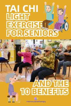 an elderly man sitting in a chair with other people around him and the words tai chi light exercise for seniors and the 10 benefits