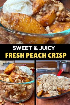 sweet and juicy fresh peach crisp in a glass bowl with ice cream on the top