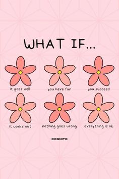 flowers with the words, what if? and an image of four different pink flowers