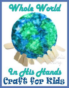 a poster with the words whole world in it's hands craft for kids to make