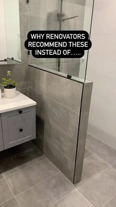 a bathroom with a sink and mirror next to a shower stall that says, why renovators recommend these instead of