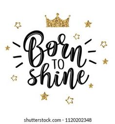 Shine Quotes, Inspirational Quotes Cards, Lettering Poster, Born To Shine, Sparkle Quotes, Hand Lettering Worksheet, Gallery Wall Nursery, Bullet Journal Banner, Vector Quotes