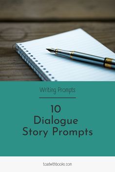 a notebook and pen on top of a wooden table with the words writing prompts 10 dial