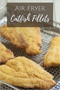 air fryer catfish fillets on a cooling rack with text overlay that reads, air fryer catfish fillets