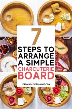 steps to arrange a simple charcuterie board with text overlay that reads 7 steps to arrange a simple charcuterie board