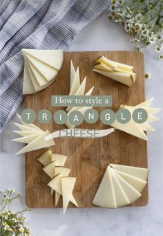 how to style a triangular cheese board