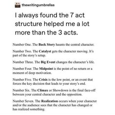 the text is written in black on a white background and it says, i always found the 7 act structure helped me a lot more than the 3 acts