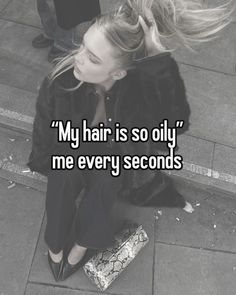 a woman sitting on the ground with her hair blowing in the wind and texting my hair is so only me every seconds