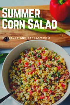 a white bowl filled with corn salad on top of a wooden cutting board