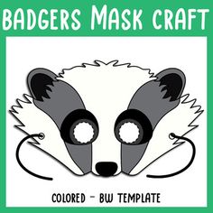 the badger mask craft is designed to look like a raccoon