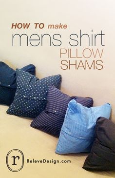 there are many pillows on the bed with text overlay that says how to make men's shirt pillow shams