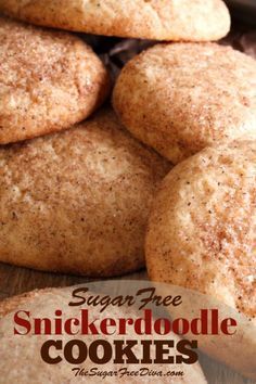 sugar free snickkerdoodle cookies stacked on top of each other with text overlay