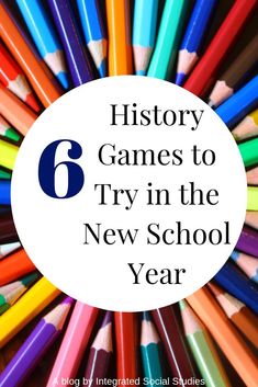 colorful pencils with the words 6 history games to try in the new school year