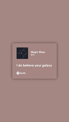 a sign that says, i do believe your galaxy is magic shop and it's on