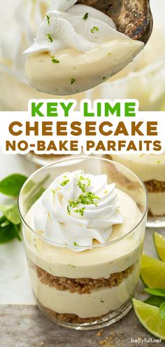 key lime cheesecake no - bake parfaits in a glass dish