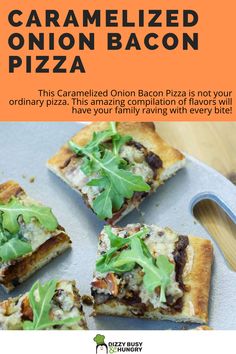 an advertisement for a pizza restaurant called caramelized onion bacon pizza is not your ordinary pizza