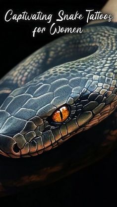 a close up of a snake's head with the words captivating snake tattoos for women