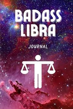 Badass Libra Journal: 120 Page College Ruled Lined Notebook Journal Diary (Badass Zodiac)