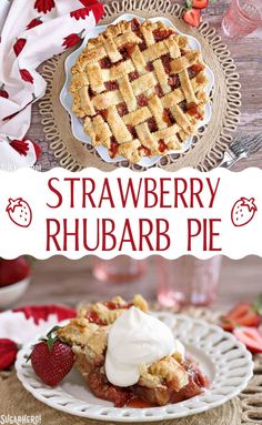 strawberry rhubarb pie on a white plate with strawberries and whipped cream