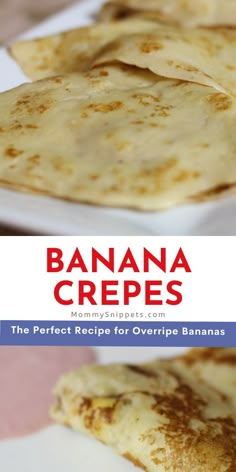 banana crepes the perfect recipe for ovipipo bananas, and how to make them