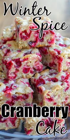 a pile of cranberry cake on top of a plate with the words winter spice