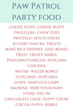 the paw patrol party food list is shown in red and blue, with text overlaying