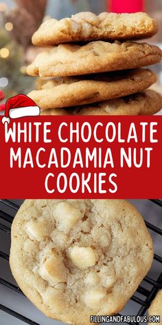 white chocolate macadamia nut cookies stacked on top of each other with the title overlay