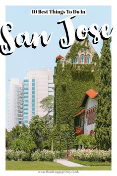 the front cover of san jose magazine with an image of a building covered in vines