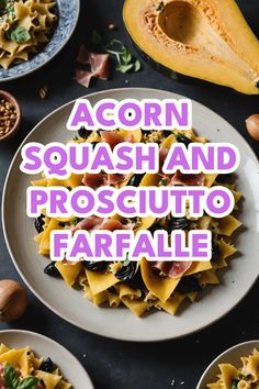 A photo of a  Acorn Squash and Prosciutto Farfalle which is a type of pasta recipes for fall Roasted Squash Burrata Pasta, Pasta With Kale Pesto And Roasted Butternut Squash, Pumpkin Pasta With Winter Herbs, Fall Pasta Dishes, Autumn Pasta Recipes, Fall Pasta