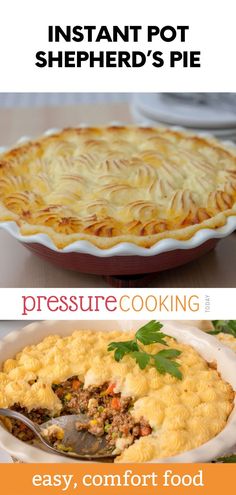 two different pies with the words instant pot shepherd's pie and pressure cooking