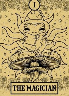 the magician tarot card with an image of a frog sitting on top of a mushroom