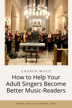 an image of a choir singing with the words how to help your adult singer become better music - readers