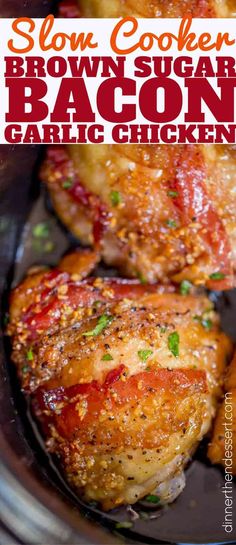 slow cooker brown sugar bacon garlic chicken in the crock pot with text overlay