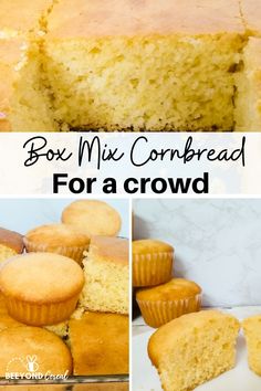 a collage of pictures showing different types of cake and muffins with the words box mix cornbread for a crowd