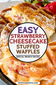 easy strawberry cheesecake stuffed waffles recipe