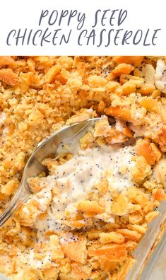 poppy seed chicken casserole in a glass baking dish with a spoon on top