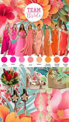 the color scheme for team bride is shown in pink, orange and green flowers with matching shoes