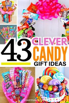 a collage of candy and candies with the text, cleverly clever diy candy gift ideas