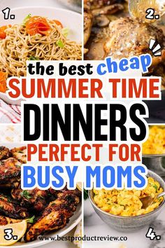 the best cheap summer time dinners perfect for busy moms