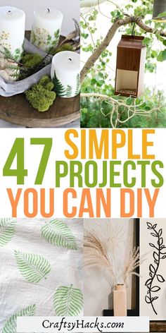 four different pictures with the words 47 simple projects you can diy on them, including candles