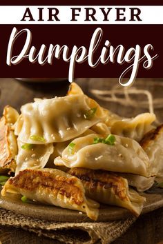 air fryer dumplings with text overlay that reads, air fryer dumplings