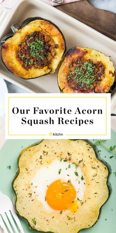 an egg and some other food on a plate with the words our favorite acorn squash recipes