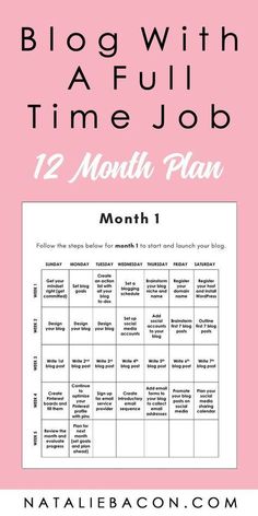 the month planner with text that reads, blog with a full time job 12 month plan