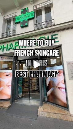 there is a store front with the words where to buy french skincare in paris best pharmacy