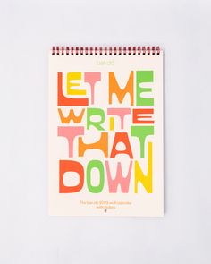 let me write that down' 2025 wall calendar with colorful font and spiral top binding Entryway Calendar Decor, Cute Wall Calendar, Wall Calendar Aesthetic, Family Calendar Wall Command Center, Family Calendar Wall, Graphic Design Calendar, Weekly Wall Calendar, 2025 Sticker